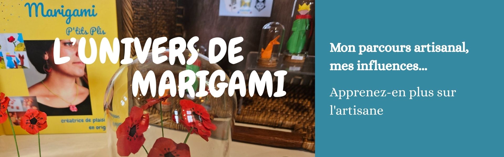 marigami site web L’UNIVERS DE MARIGAMI Mon parcours artisanal, mes influences... Apprenez-en plus sur l'artisane